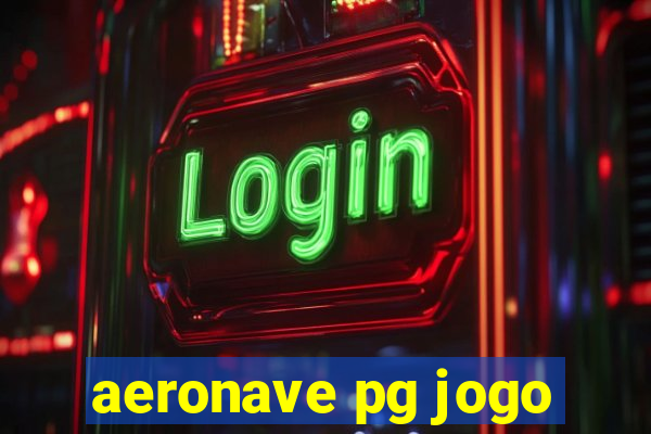 aeronave pg jogo
